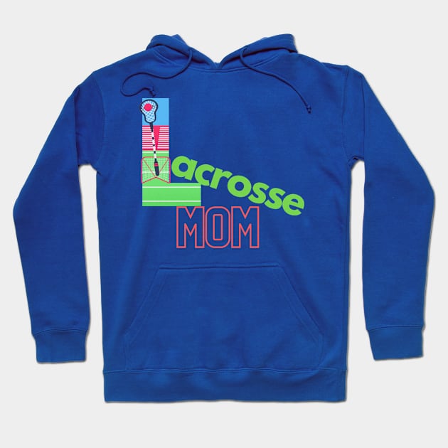 Lacrosse mom Hoodie by Sport-tees by Marino's